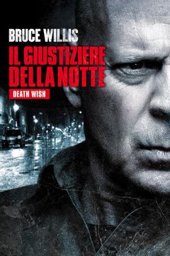 Il giustiziere della notte - Death Wish