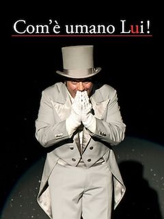 Com'è umano lui